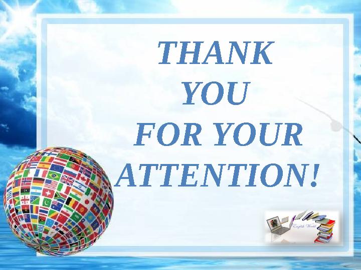 THANK YOU FOR YOUR ATTENTION!