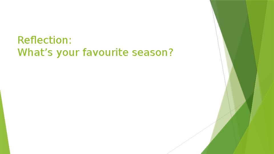 Reflection: What’s your favourite season?