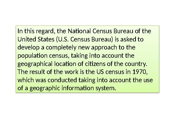In this regard, the National Census Bureau of the United States (U.S. Census Bureau) is asked to develop a completely new appr