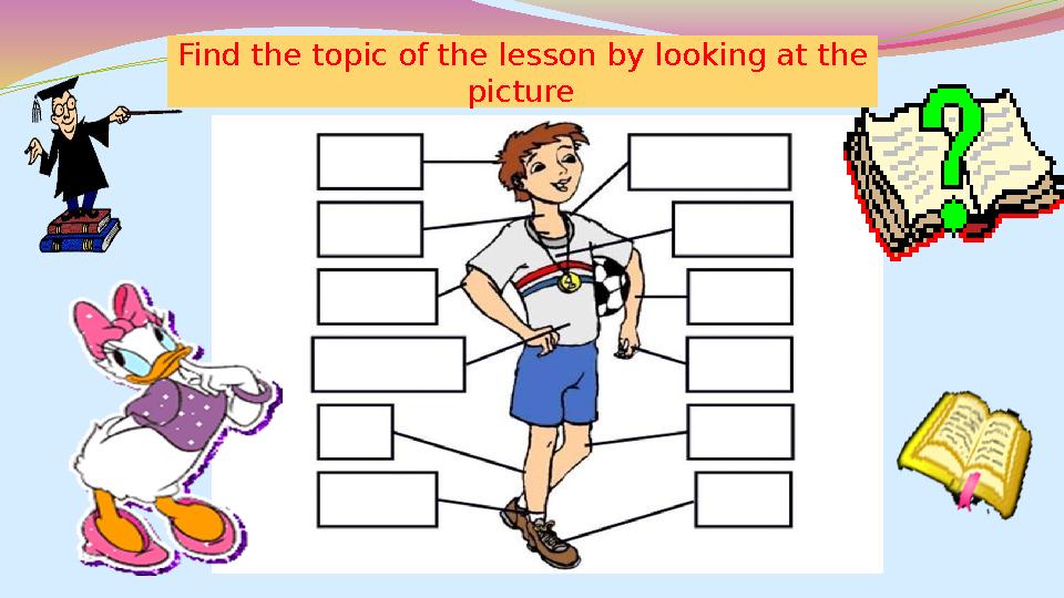 Find the topic of the lesson by looking at the picture