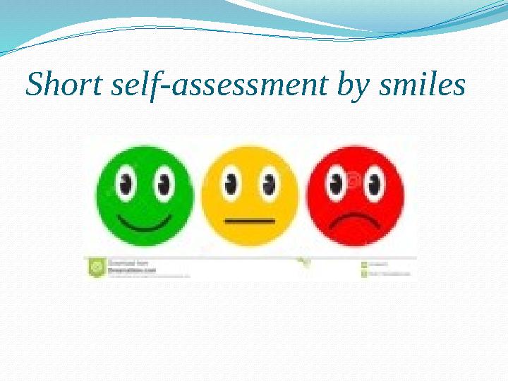 Short self-assessment by smiles