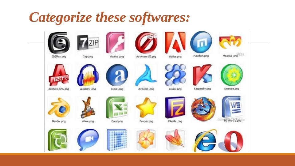 Categorize these softwares :