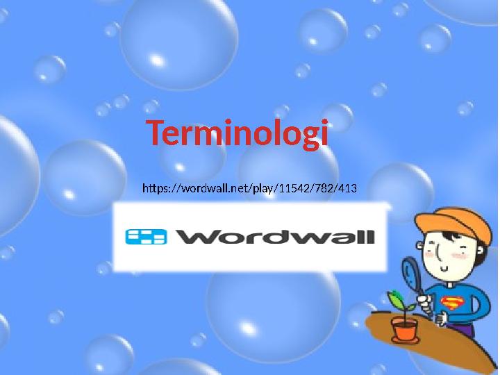 Terminologi https://wordwall.net/play/11542/782/413