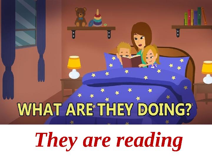 They are reading