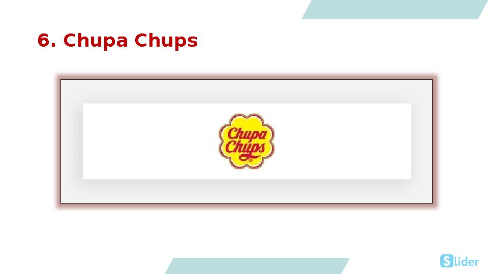6. Chupa Chups