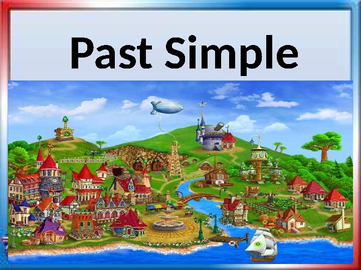 Past Simple