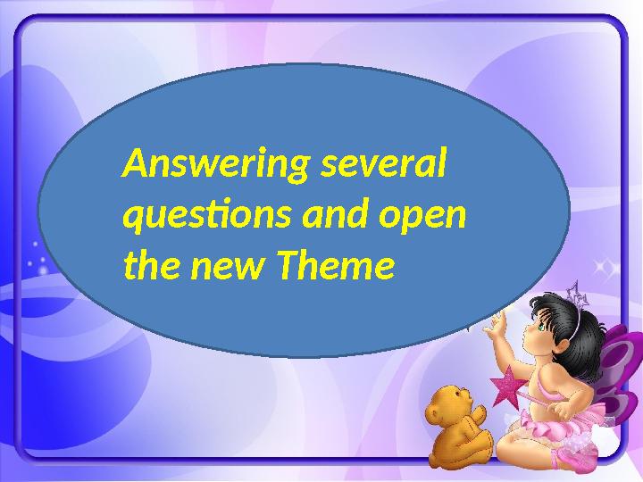 Answering several questions and open the new Theme