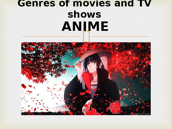 Genres of movies and TV shows ANIME