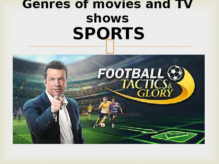 Genres of movies and TV shows SPORTS