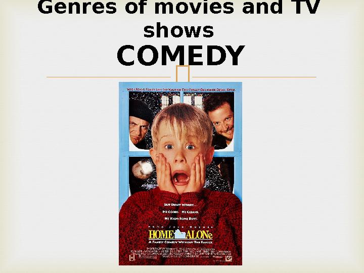 Genres of movies and TV shows COMEDY