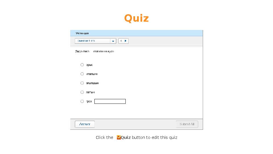Quiz Click the Quiz button to edit this quiz