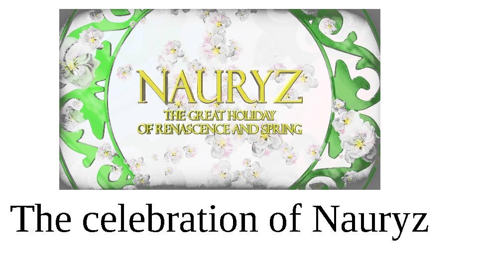 The celebration of Nauryz