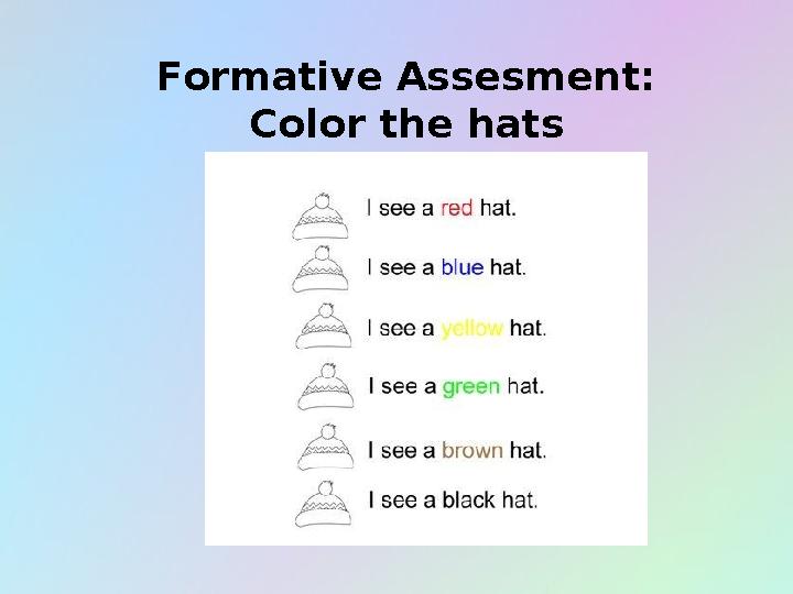 Formative Assesment: Color the hats