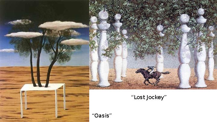 “ Oasis ” “ Lost Jockey ”