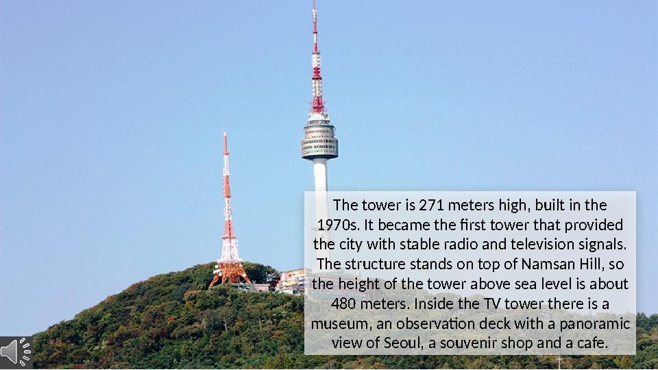 The tower is 271 meters high, built in the 1970s. It became the first tower that provided the city with stable radio and telev