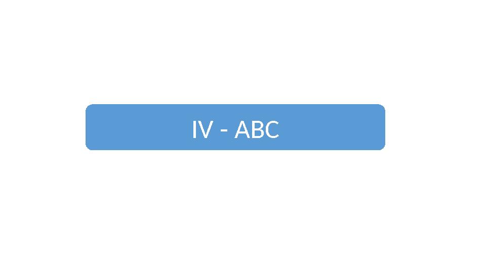 IV - ABC