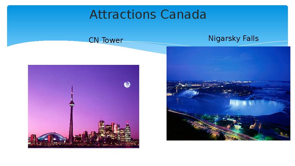 Attractions Canada CN Tower Nigarsky Falls