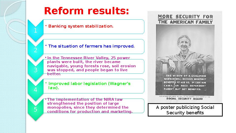 A poster publicizing Social Security benefitsReform results: 1 • Banking system stabilization. 2 • The situation of farmers has