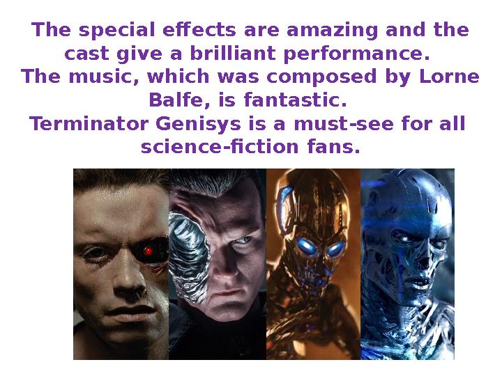 The special effects are amazing and the cast give a brilliant performance. The music, which was composed by Lorne Balfe, is f