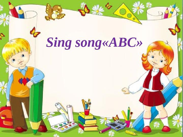 Sing song « ABC »