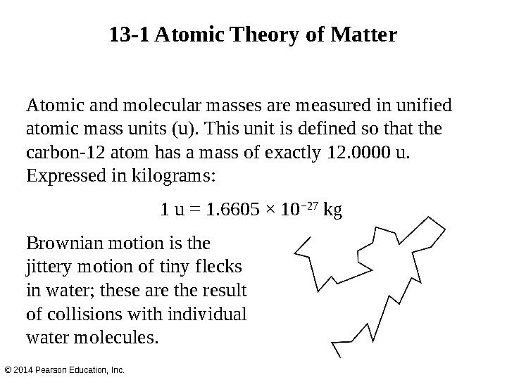 Atomic and molecular masses are measured in unified atomic mass units (u). This unit is defined so that the carbon-12 atom has