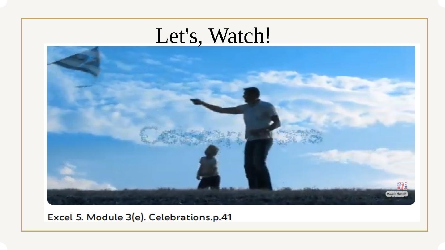 Let's, Watch !