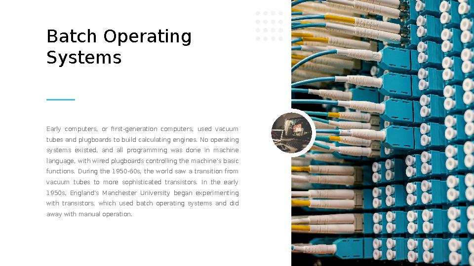 Early computers, or first-generation computers, used vacuum tubes and plugboards to build calculating engines. No