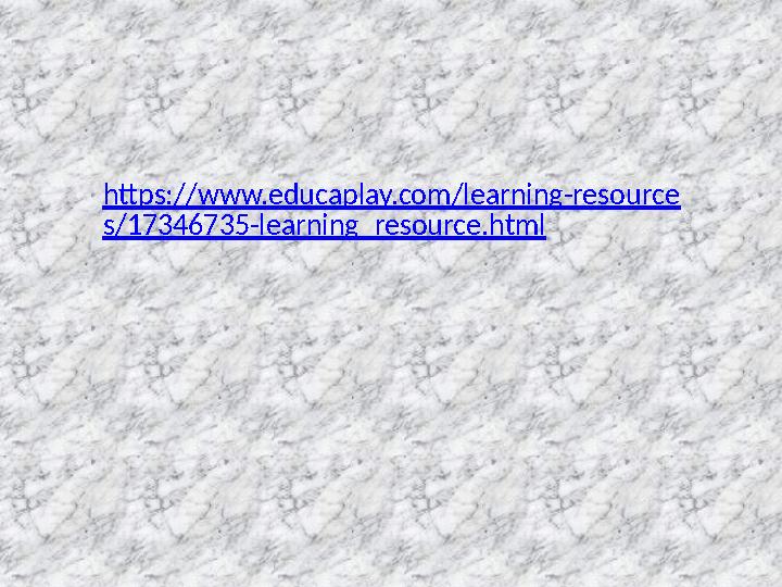 https://www.educaplay.com/learning-resource s/17346735-learning_resource.html