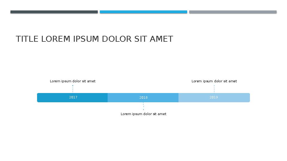 TITLE LOREM IPSUM DOLOR SIT AMET 2017 Lorem ipsum dolor sit amet 2018 Lorem ipsum dolor sit amet 2019 Lorem ipsum dolor sit a