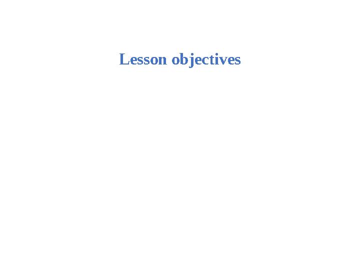 Lesson objectives