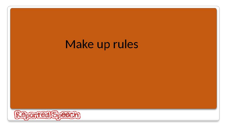 Make up rules