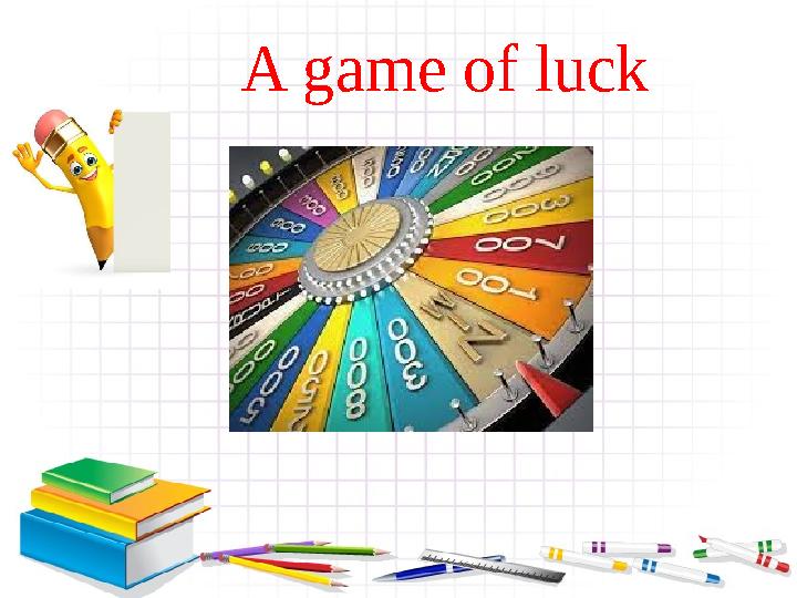 A game of luck