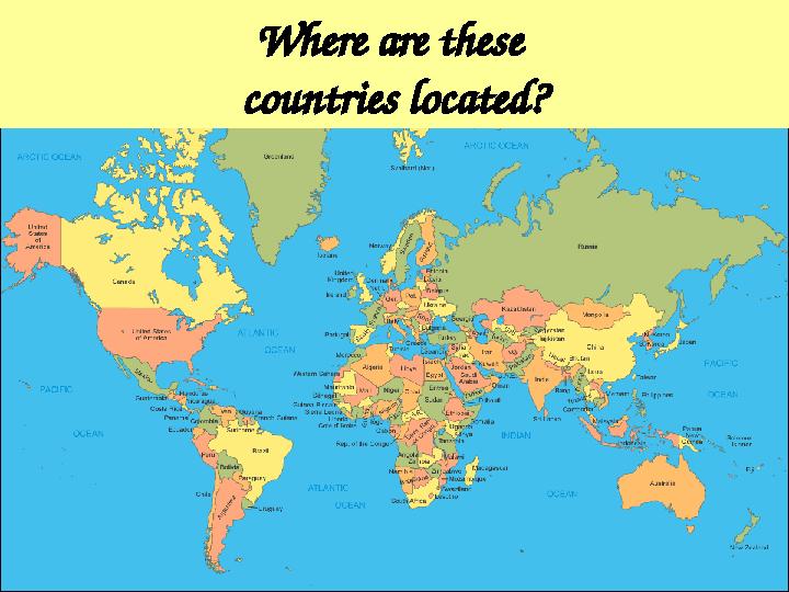 Where are these countries located?