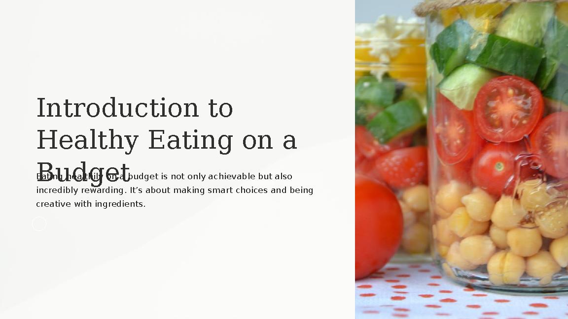Introduction to Healthy Eating on a BudgetEating healthily on a budget is not only achievable but also incredibly rewarding.