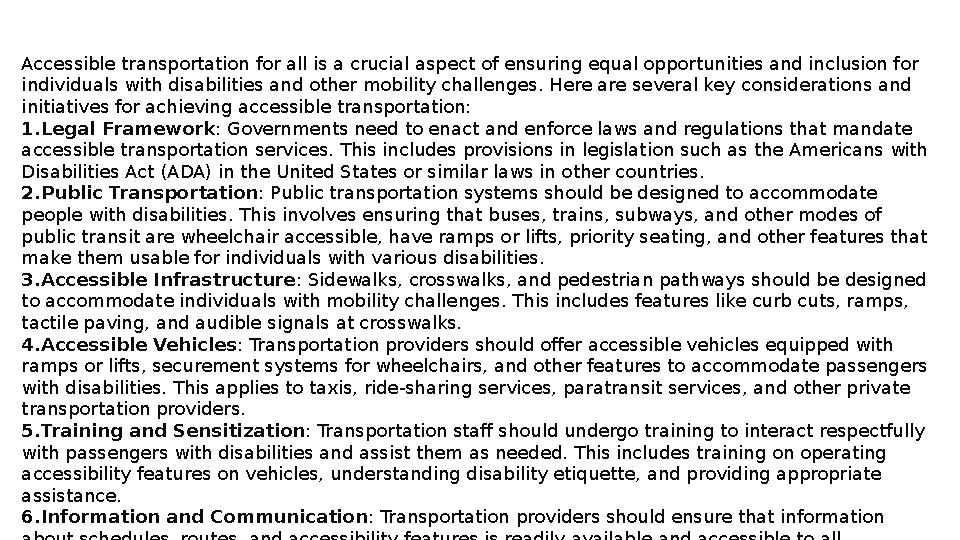 Accessible transportation for all is a crucial aspect of ensuring equal opportunities and inclusion for individuals with disabi