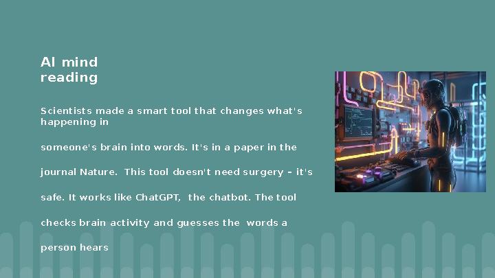 AI mind reading Scientists made a smart tool that changes what's happening in someone's brain into w