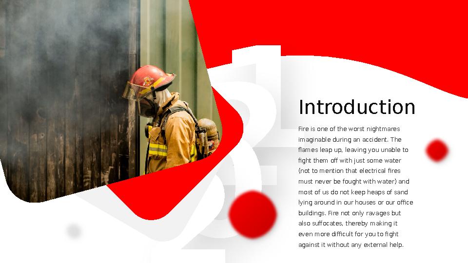 1 2 0 2 Introduction Fire is one of the worst nightmares imaginable during an accident. The flames leap up, leaving you unable