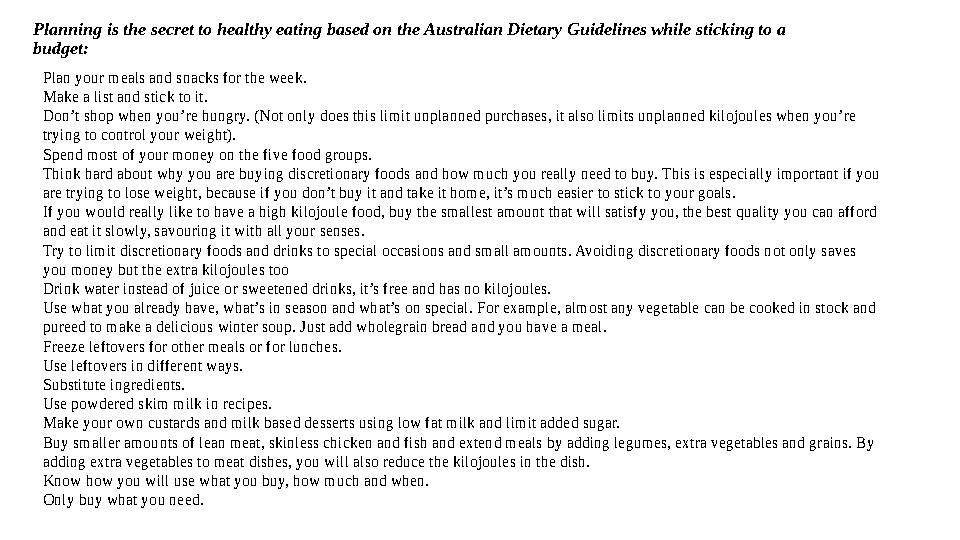 Planning is the secret to healthy eating based on the Australian Dietary Guidelines while sticking to a budget: Plan your meals