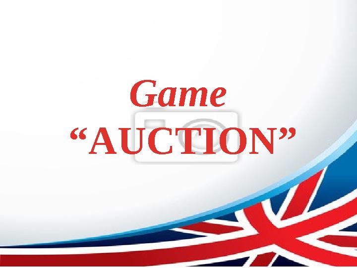 Game “ AUCTION”