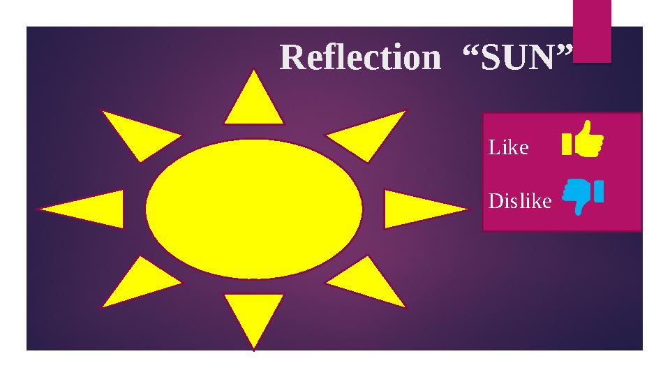 Reflection “SUN” Like Dislike