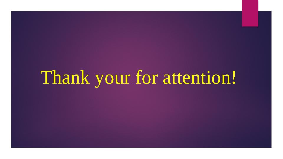 Thank your for attention!