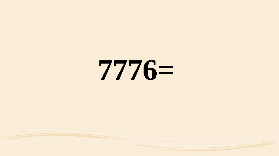 7776=