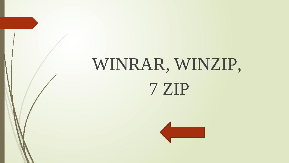 WINRAR, WINZIP, 7 ZIP