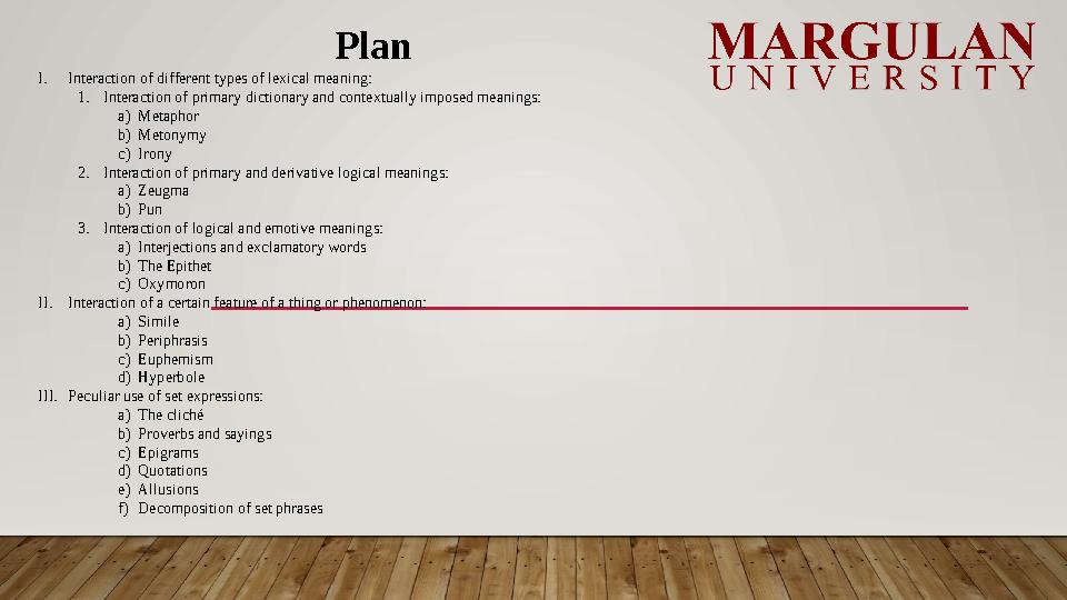 Plan I.Interaction of different types of lexical meaning: 1.Interaction of primary dictionary and contex