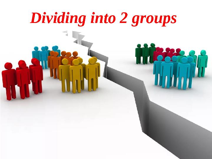 Dividing into 2 groups