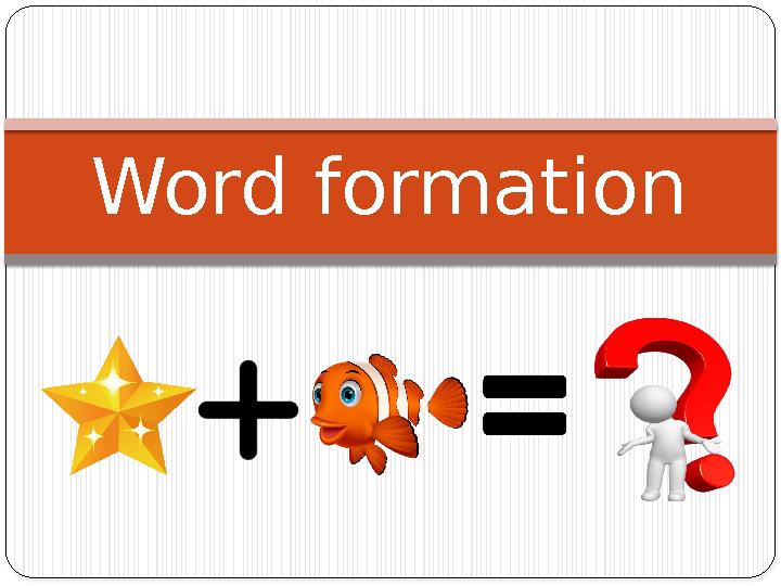 Word formation