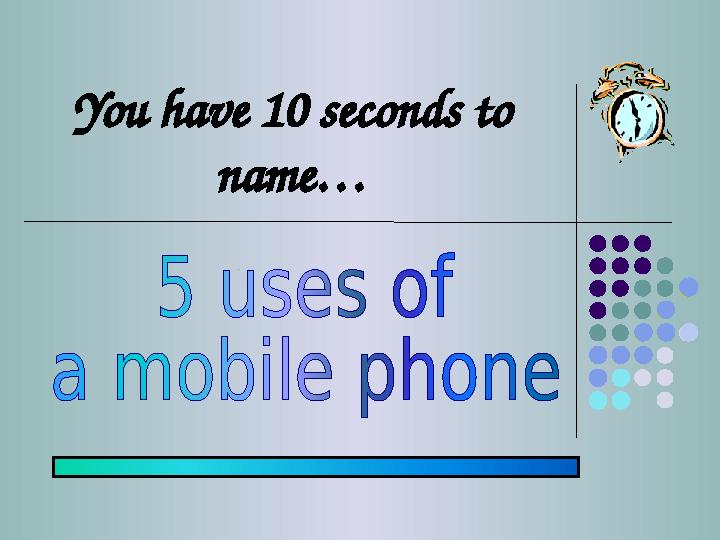 You have 10 seconds to name…
