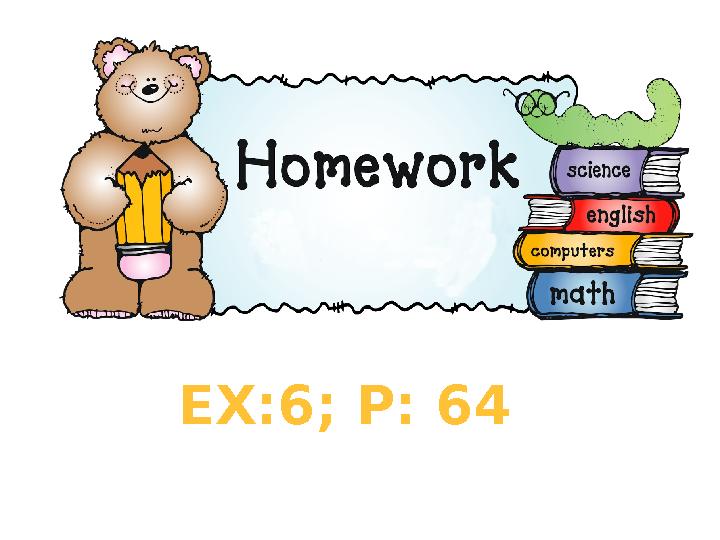 EX:6; P: 64