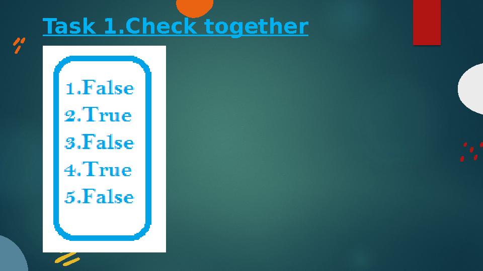 Task 1.Check together