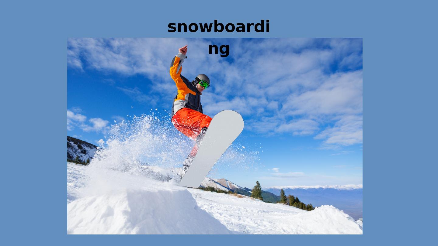 snowboardi ng